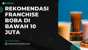 Rekomendasi Franchise Boba Di Bawah 10 Juta