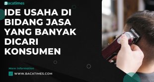 Ide Usaha di Bidang Jasa yang Banyak Dicari Konsumen