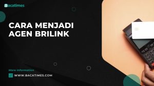 Cara Menjadi Agen BRILink