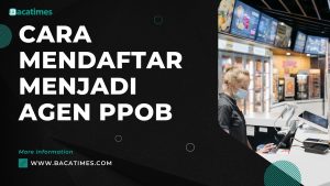 Cara Mendaftar Menjadi Agen PPOB