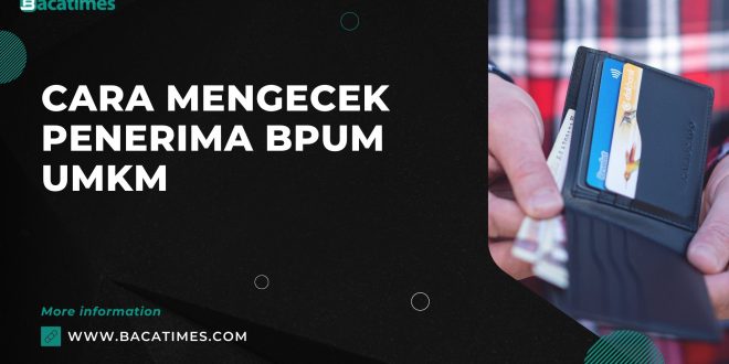 Cara Mengecek Penerima BPUM UMKM