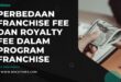 Perbedaan Franchise Fee dan Royalty Fee dalam Program Franchise