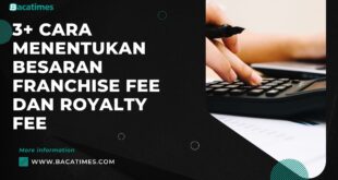 3+ Cara Menentukan Besaran Franchise Fee dan Royalty Fee