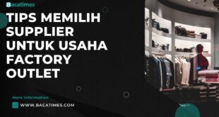 Tips Memilih Supplier untuk Usaha Factory Outlet