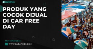 Produk yang Cocok Dijual di Car Free Day