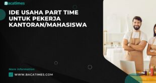 Ide Usaha Part Time untuk Pekerja Kantoran/Mahasiswa