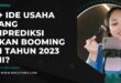 6+ Ide Usaha yang Diprediksi akan Booming di Tahun 2023