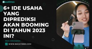 6+ Ide Usaha yang Diprediksi akan Booming di Tahun 2023