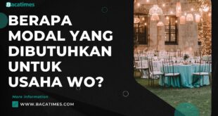 Berapa Modal yang Dibutuhkan untuk Bisnis WO?