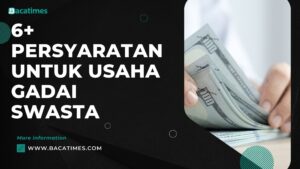 6+ Persyaratan untuk Usaha Gadai Swasta