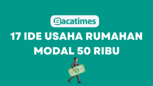 17 Ide Usaha Rumahan Modal 50 Ribu www.bacatimes.com