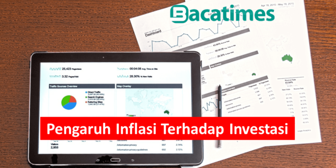 Pengaruh Inflasi Terhadap Investasi bacatimes.com terbaru