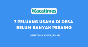 7 Peluang Usaha Di Desa Belum Banyak Pesaing bacatimes.com