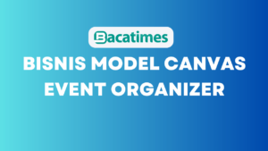 Bisnis Model Canvas Event Organizer www.bacatimes.com