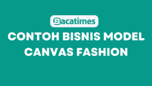 Contoh Bisnis Model Canvas Fashion www.bacatimes.com