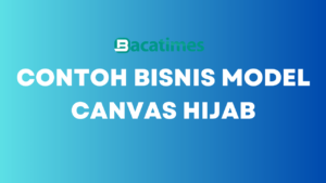 Contoh Bisnis Model Canvas Hijab www.bacatimes.com