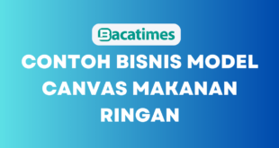 Contoh Bisnis Model Canvas Makanan Ringan www.bacatimes.com