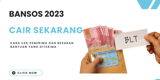 Daftar Bansos 2023, Ini Cara Cek Penerima dan Besaran Bantuan yang Diterima bacatimes.com 2023