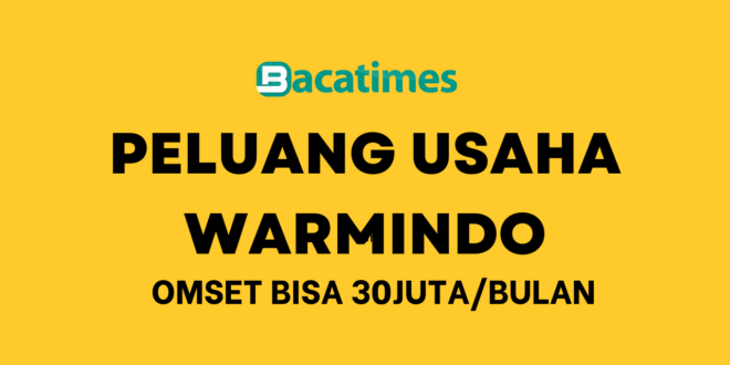 Peluang Usaha Warmindo bacatimes.com