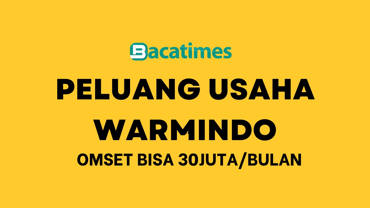 Peluang Usaha Warmindo bacatimes.com