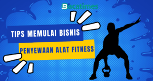 Tips Memulai Bisnis Penyewaan Alat Fitness Yang Menguntungkan bacatimes.com