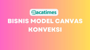 Bisnis Model Canvas Konveksi www.bacatimes.com