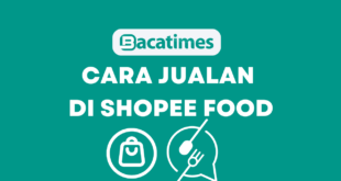 Cara Jualan di Shopee Food www.bacatimes.com