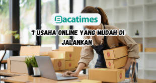 7 Usaha online yang mudah di jalankan di tahun 2023 hingga 2024 www.bacatimes.com