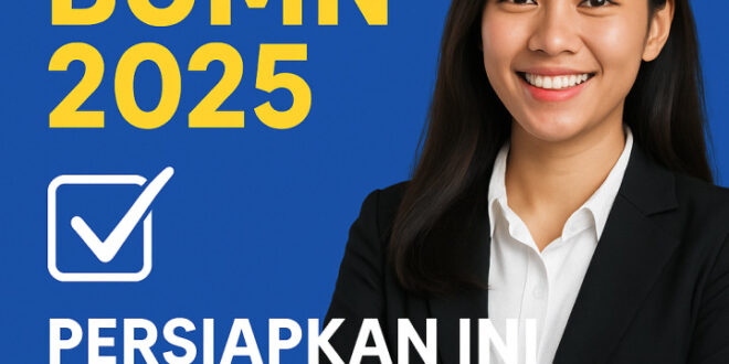 Syarat Masuk BUMN 2025 Persiapkan Ini Biar Nggak Gagal di Awal bacatimes.com 1